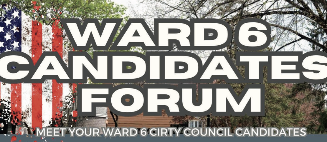 Minneapolis Ward 6 City Council Candidate Forum