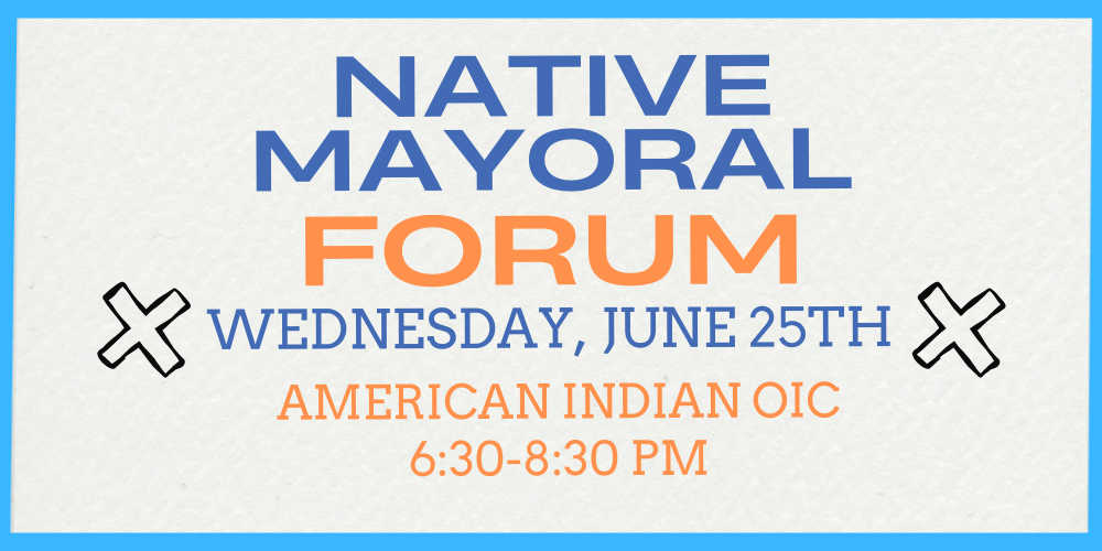 Mayoral Forum Hosted by the Native Community
